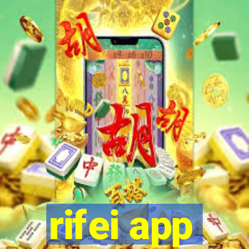 rifei app