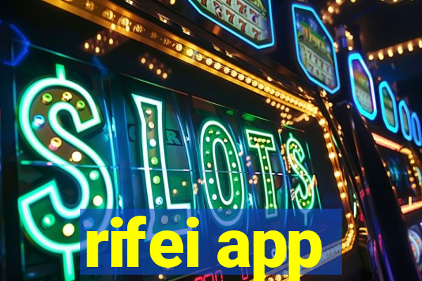 rifei app