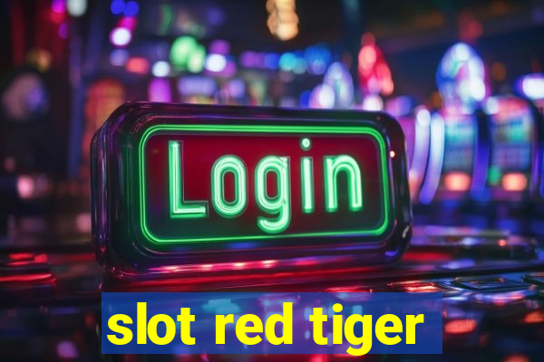 slot red tiger