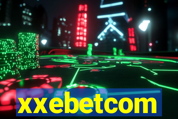 xxebetcom