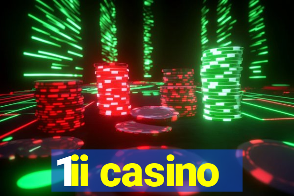 1ii casino