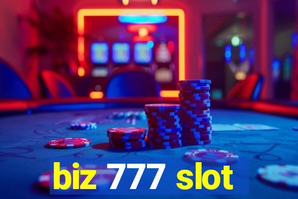 biz 777 slot