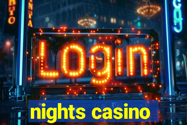 nights casino