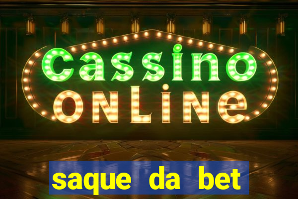 saque da bet demora quanto tempo