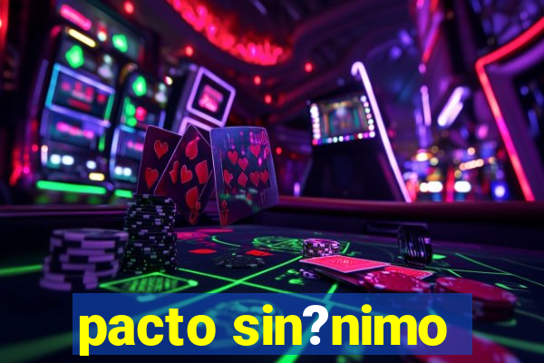 pacto sin?nimo