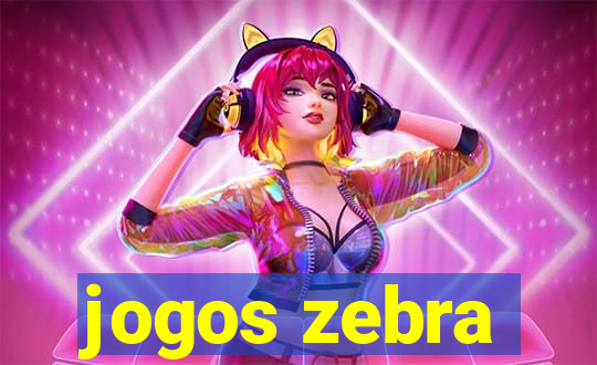 jogos zebra