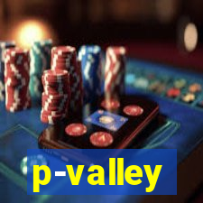 p-valley