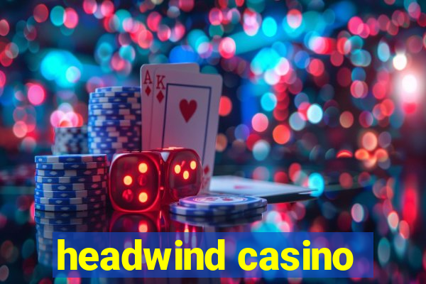 headwind casino