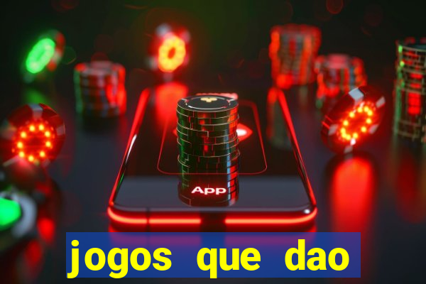 jogos que dao bonus e pode sacar