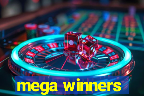 mega winners