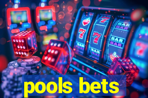 pools bets