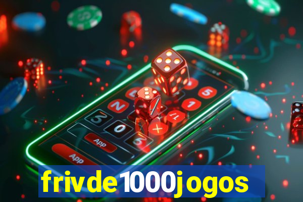 frivde1000jogos