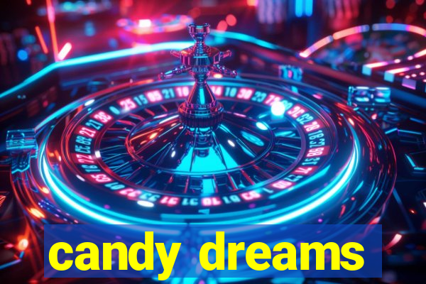 candy dreams