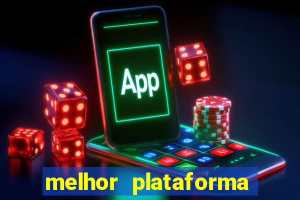 melhor plataforma de casino online