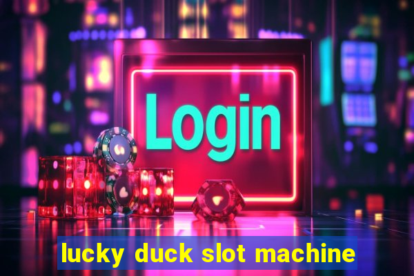 lucky duck slot machine