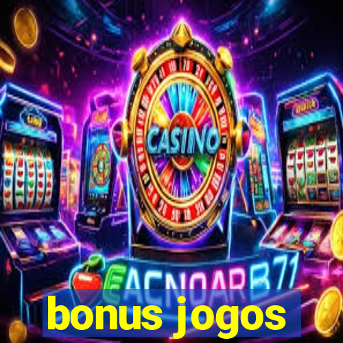 bonus jogos