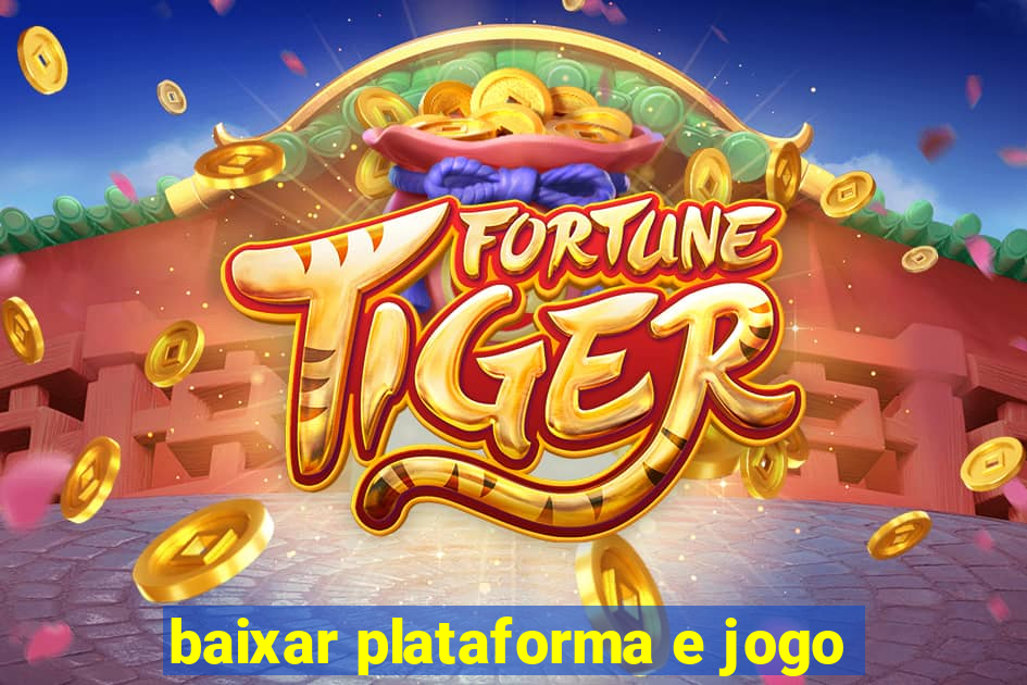 baixar plataforma e jogo