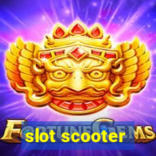 slot scooter