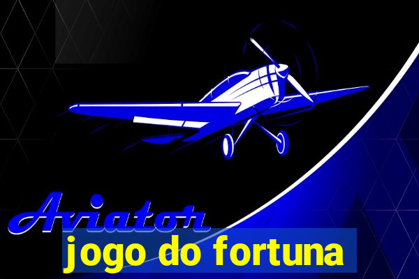 jogo do fortuna