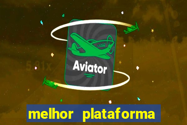 melhor plataforma para jogar fortune