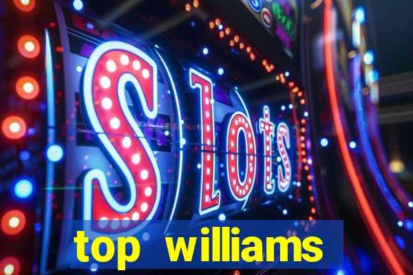 top williams interactive online slot sites