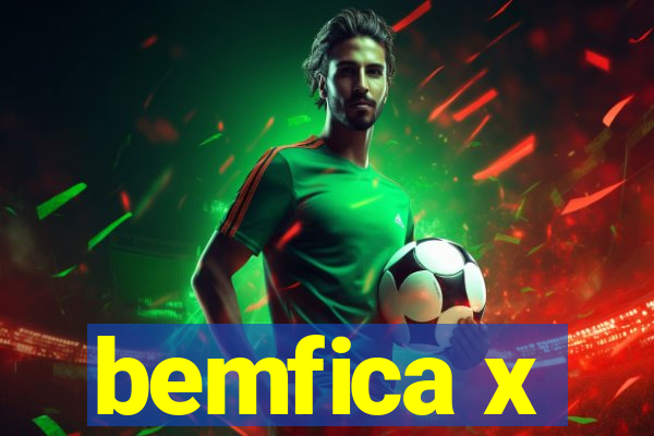 bemfica x