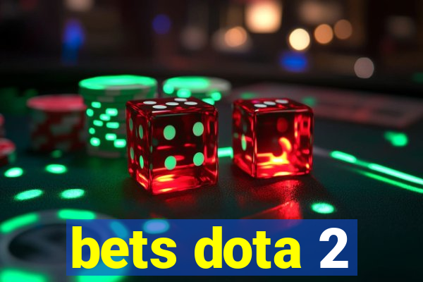 bets dota 2