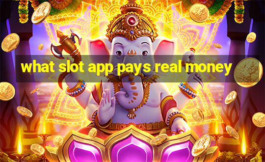 what slot app pays real money