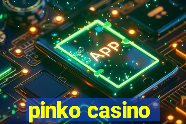 pinko casino