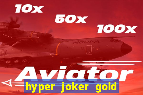 hyper joker gold blitz slot