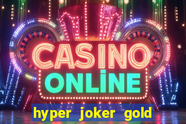 hyper joker gold blitz slot