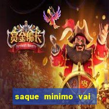 saque minimo vai de bet