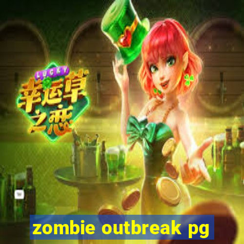 zombie outbreak pg