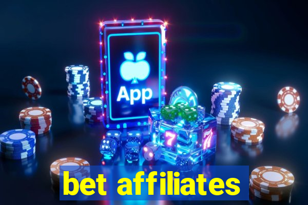 bet affiliates