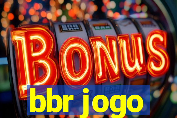 bbr jogo