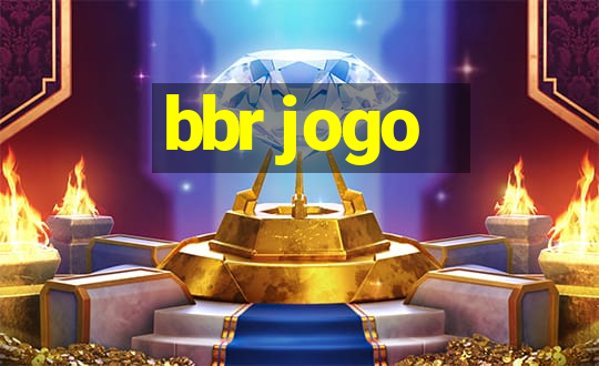 bbr jogo