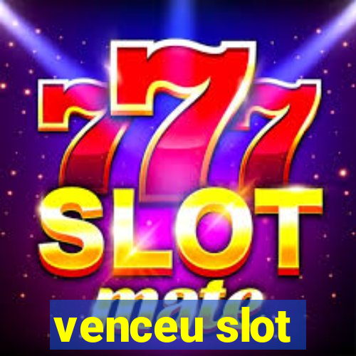 venceu slot