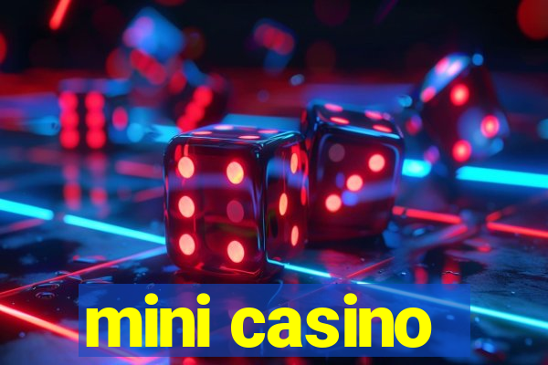 mini casino