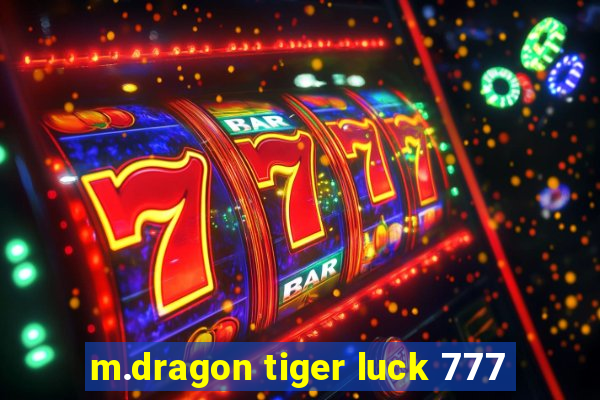 m.dragon tiger luck 777