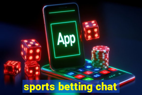 sports betting chat