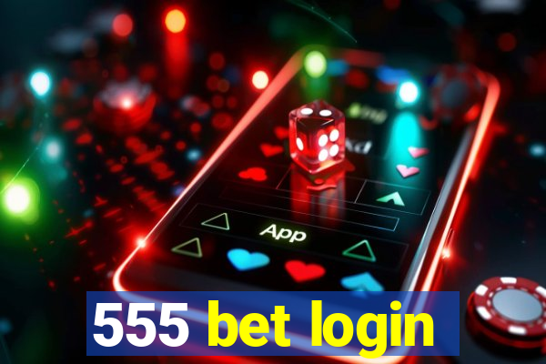 555 bet login