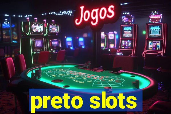 preto slots