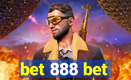 bet 888 bet