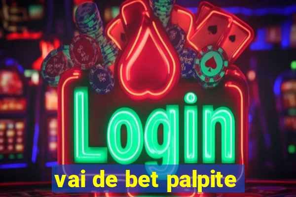 vai de bet palpite