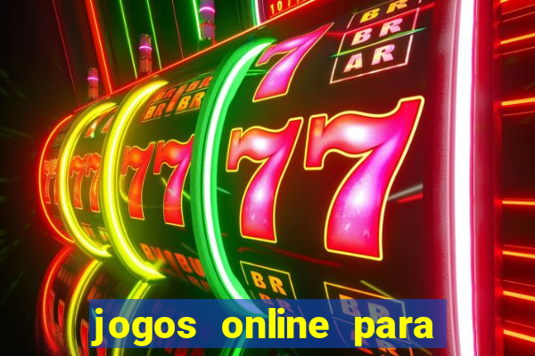 jogos online para ganhar dinheiro de verdade 2022