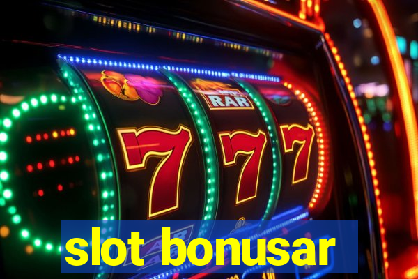 slot bonusar