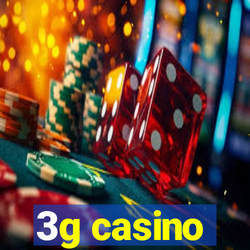 3g casino