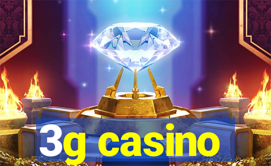 3g casino