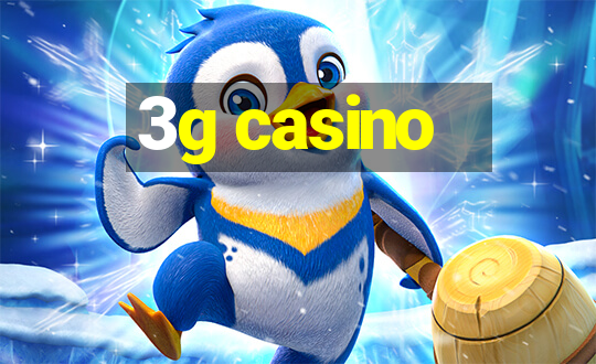 3g casino