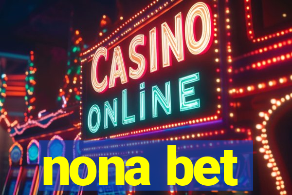 nona bet